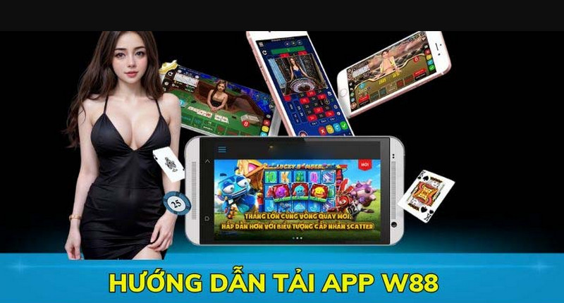 Hướng dẫn cách tải app W88